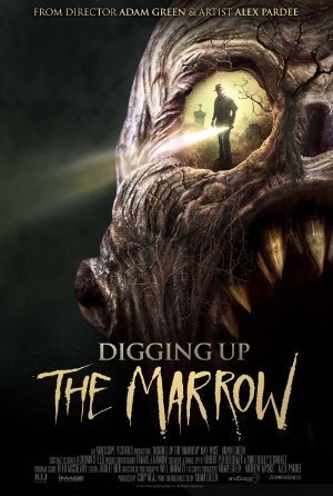 Digging Up the Marrow poster