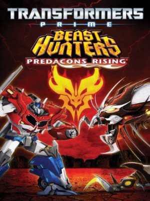 Transformers Prime Beast Hunters: Predacons Rising poster